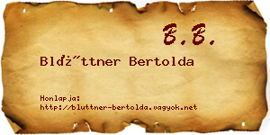 Blüttner Bertolda névjegykártya